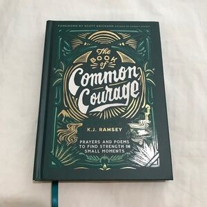 📚3/$35 The Book of Common Courage: Prayers and Poems to Find Strength Hardcover